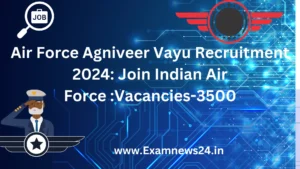 Air Force Agniveer Vayu Recruitment 2024: Join Indian Air Force :