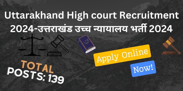 Uttarakhand High court Recruitment 2024