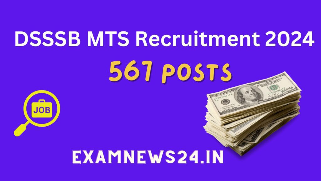 DSSSB MTS Recruitment 2024…have been announced 567 positions .