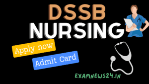 DSSSB Nursing Office Recruitment 2024