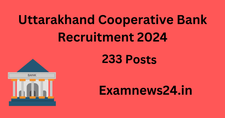 Uttarakhand Cooperative Bank Recruitment 2024