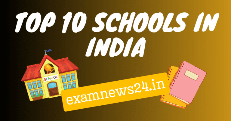 Top 10 Schools in India-Examnews24.in