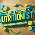 How to Become a Nutritionist