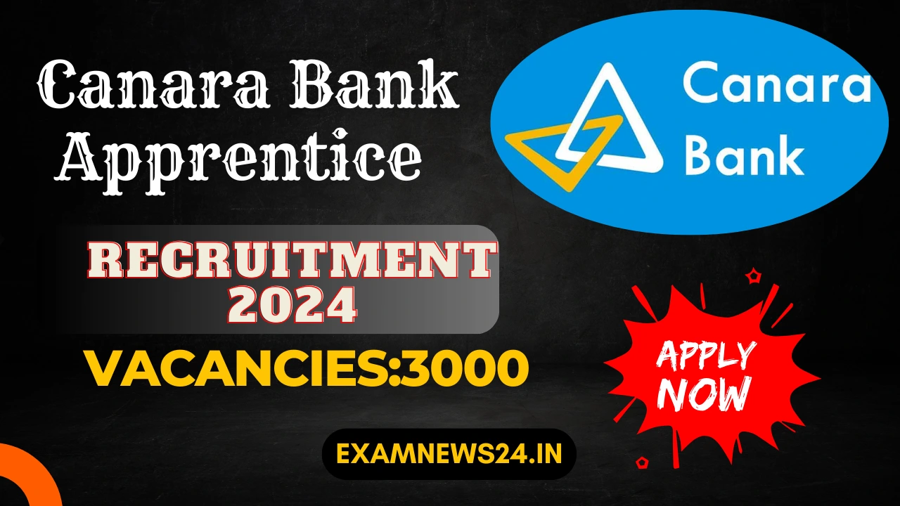 Canara Bank Apprentice Recruitment 2024