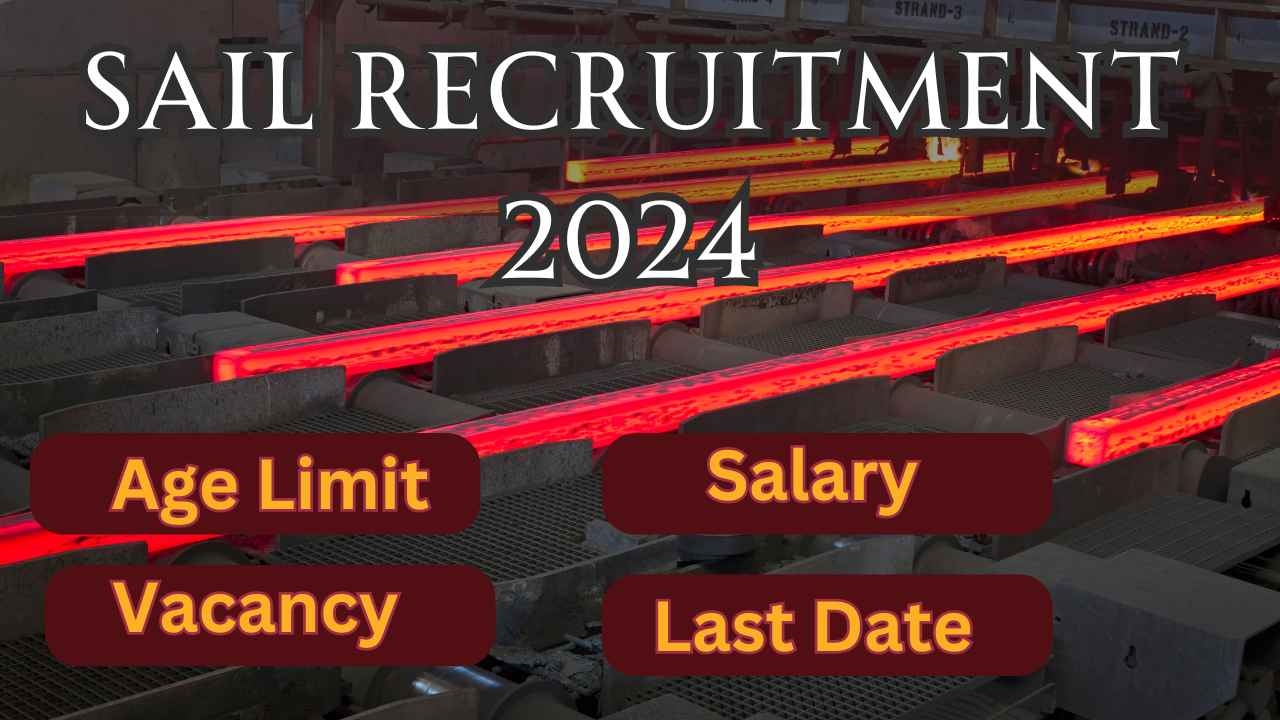 SAIL RECRUITMENT 2024-EXAMNEWS24.IN