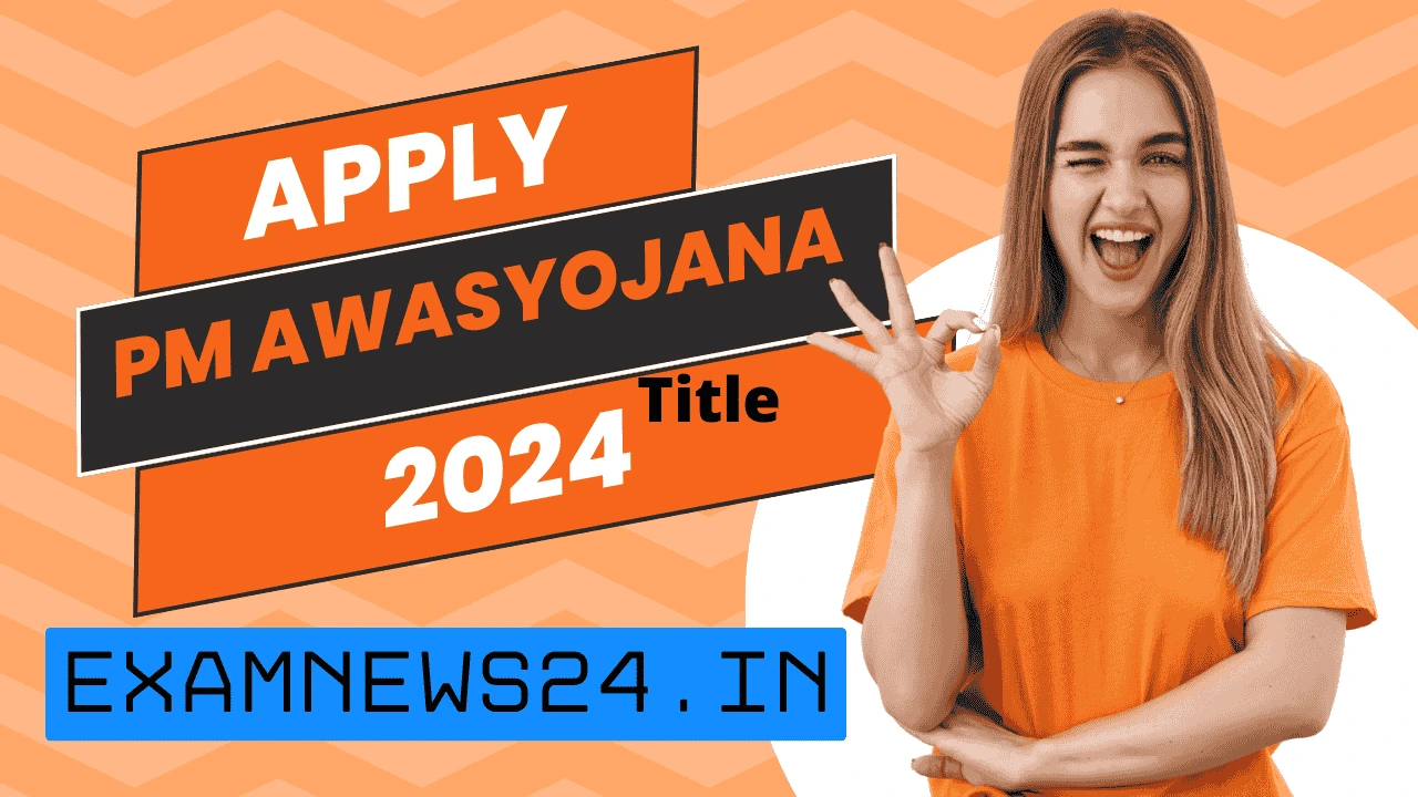 Apply for Pradhan Mantri Awas Yojana Online 2024