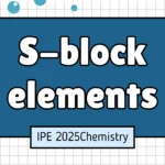 IPE 2025 IMPORTANT QUESTIONS-S BLOCK